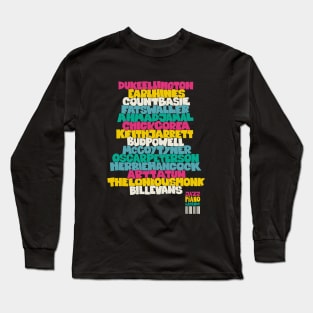 Jazz Legends in Type: The Jazz Pianists Long Sleeve T-Shirt